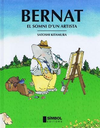 BERNAT EL SOMNI D´UN ARTISTA | 9788495987273 | KITAMURA, SATOSHI