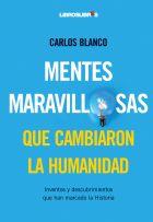 MENTES MARAVILLOSAS QUE CAMBIARON LA HUMANIDAD | 9788496088696 | BLANCO, CARLOS