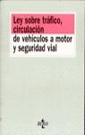 LEY SOBRE TRAFICO CIRCULACION DE VEHICULOS A MOTOR | 9788430935550 | VARIS