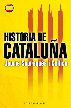 HISTORIA DE CATALUÑA | 9788485031856 | SOBREQUES CALLICO, JAUME