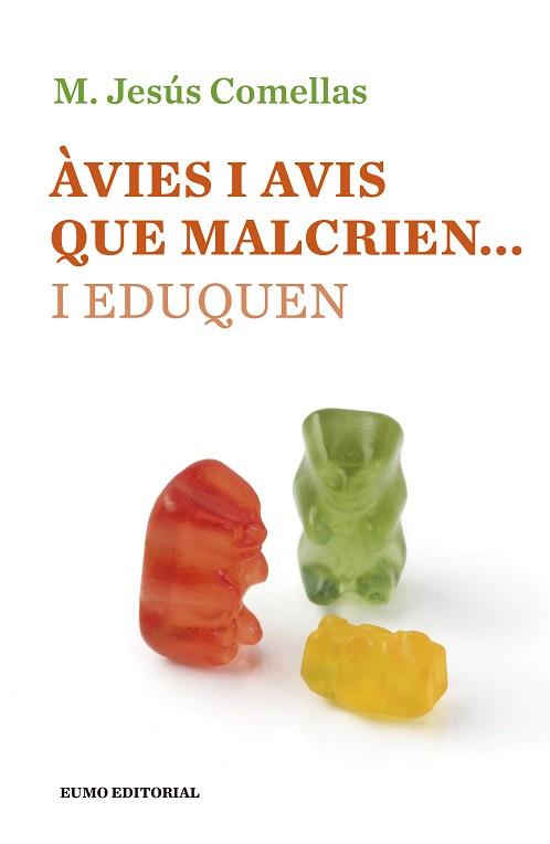 ÀVIES I AVIS QUE MALCRIEN... I EDUQUEN | 9788497665490 | COMELLAS, MARIA JESÚS