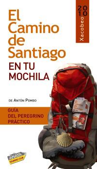 CAMINO DE SANTIAGO EN TU MOCHILA 2010 | 9788497769679 | POMBO, ANTON