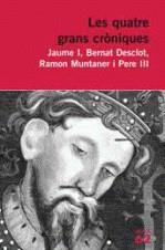 QUATRE GRANS CRONIQUES LES | 9788429762198 | DESCLOT, BERNAT / JAUME I / MUNTANER, PERE / ...