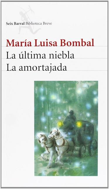 LA ÚLTIMA NIEBLA/LA AMORTAJADA | 9788432210884 | BOMBAL, MARIA LUISA