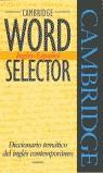 CAMBRIDGE WORD SELECTOR INGLES-ESPAÑOL.DICC.TEMATI | 9780521425827 | AA.VV.