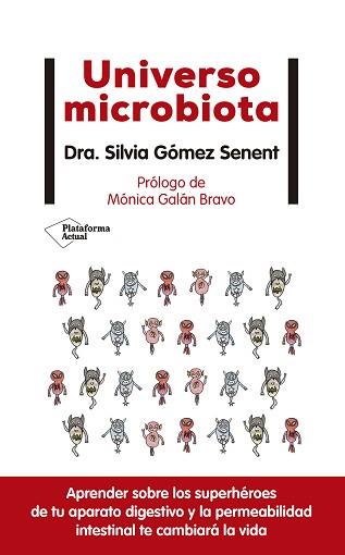 UNIVERSO MICROBIOTA | 9788418285974 | GÓMEZ SENENT, SILVIA