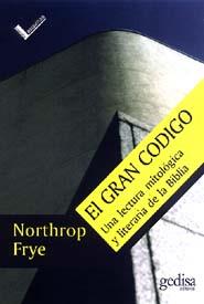 GRAN CODIGO, EL | 9788474323078 | FRYE, NORTHROP