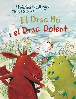 EL DRAC BO I EL DRAC DOLENT | 9788491450429 | NÖSTLINGER, CHRISTINE