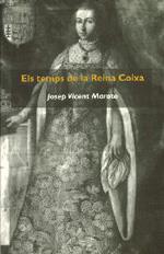 TEMPS DE LA REINA COIXA, ELS | 9788487946912 | MAROTO, JOSEP VICENT