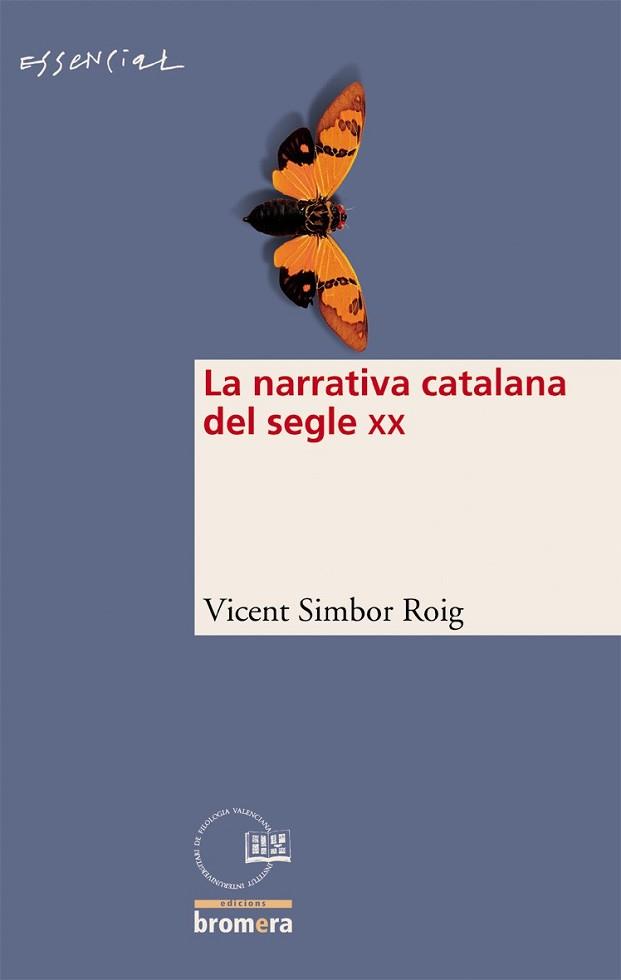 NARRATIVA CATALANA DEL SEGLE XX LA | 9788498240337 | SIMBOR ROIG, VICENT