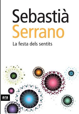 FESTA DELS SENTITS LA | 9788492552191 | SERRANO, SEBASTIA