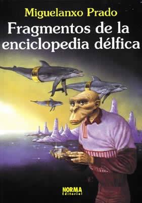 FRAGMENTOS DE LA ENCICLOPEDIA DELFICA (RUSTEGA) | 9788479043797 | PRADO, MIWUELANXO