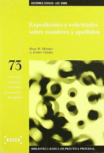 EXPEDIENTES Y SOLICITUDES SOBRE NOMBRES Y APELLIDOS | 9788476766736 | MENDEZ, ROSA M.