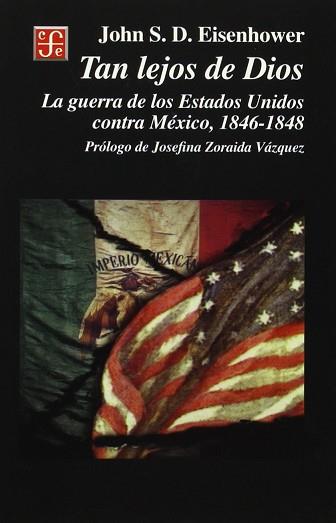 TAN LEJOS DE DIOS | 9789681656522 | EISENHOWER, JOHN S.D.