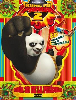 KUNG FU PANDA 2 GUÍA 3D DE LA PELICULA | 9788444166742 | LÓPEZ DE ABECHUCO, WENDY P.