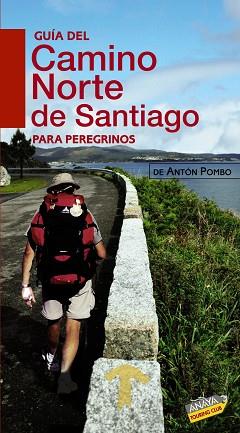 GUIA DEL CAMINO NORTE DE SANTIAGO PARA PEREGRINOS | 9788499350653 | POMBO, ANTON