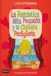 FANTASTICA NIÑA PEQUEÑA Y LA CIGÜEÑA PEDIGÜEÑA LA | 9788408071792 | ETXEBARRIA, LUCIA / COYOTE, VICTOR