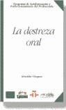 DESTREZA ORAL, LA | 9788477114376 | VAZQUEZ, GRACIELA