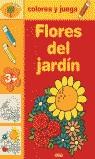 FLORES DE JARDIN (COLOREA Y JUEGA) | 9788431527747 | VARIS