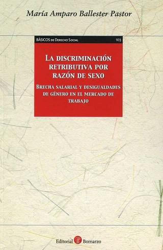 DISCRIMINACIÓN RETRIBUTIVA POR RAZÓN DE SEXO | 9788417310448 | BALLESTER PASTOR, MARIA AMPARO