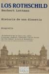 ROTHSCHILD LOS ( HISTORIA DE UNA DINASTIA ) | 9788483104910 | LOTTMAN, HERBERT