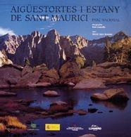 AIGÜESTORTES I ESTANY DE SANT MAURICI ( CASTELLANO-INGLES ) | 9788497852173 | ANIZ MONTES, MERCE / CASTELLS, KIM