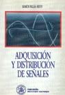 ADQUISICION Y DISTRIBUCION DE SEÑALES | 9788426709189 | PALLAS ARENY, RAMON