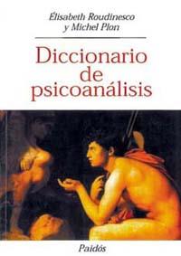 DICCIONARIO DE PSICOANALISIS (RUSTEGA) | 9789501273267 | ROUDINESCO, ELISABETH