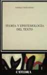 TEORIA Y EPISTEMOLOGIA DEL TEXTO | 9788437613789 | BERNARDEZ, ENRIQUE