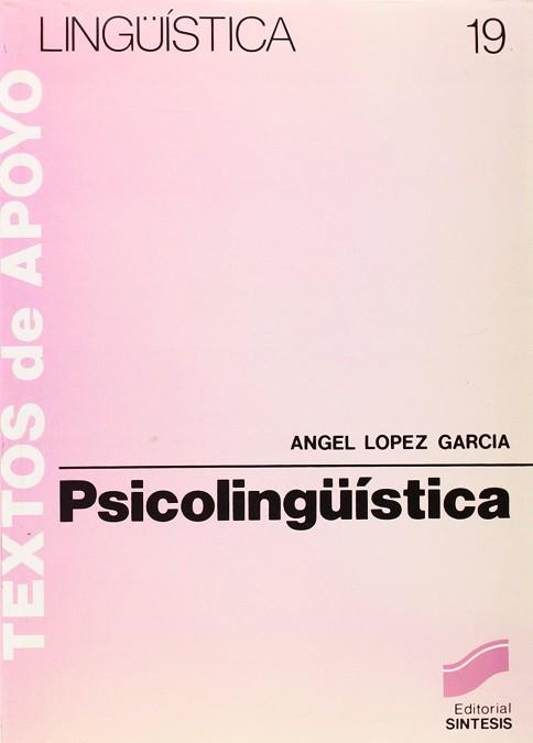 PSICOLINGüISTICA | 9788477380337 | LOPEZ GARCIA, ANGEL