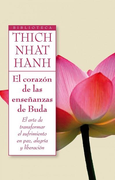 EL CORAZÓN DE LAS ENSEÑANZAS DE BUDA | 9788497545945 | THICH NHAT HANH