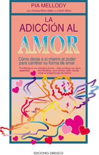 ADICCION AL AMOR LA | 9788477205562 | MELLODY, PIA