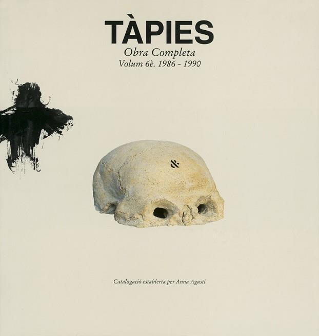 TAPIES OBRA COMPLETA VOL.6 (1986-1990) | 9788488786517 | AGUSTI, ANNA