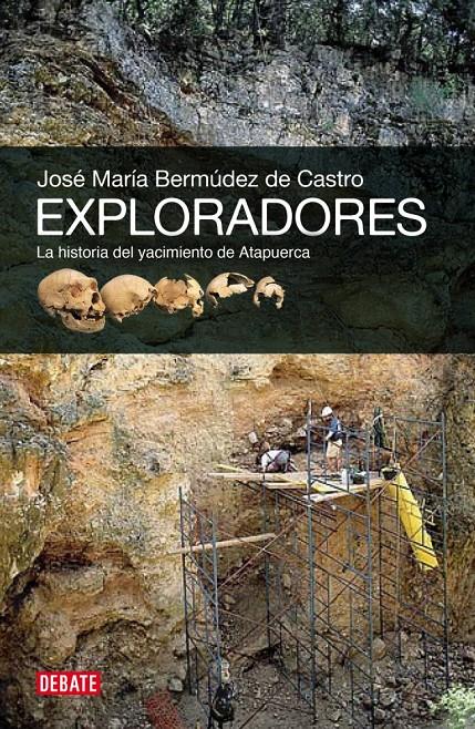 EXPLORADORES (PROV.) | 9788499920825 | BERMUDEZ DE CASTRO,JOSE MARIA