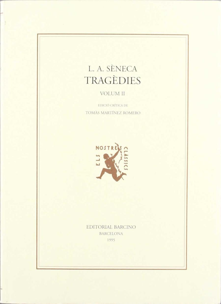 TRAGEDIES VOLUM II. | 9788472266650 | SENECA