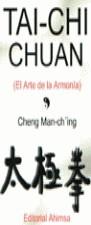 TAI-CHI CHUAN EL ARTE DE LA ARMONIA | 9788493125417 | MAN-CH'ING, CHENG