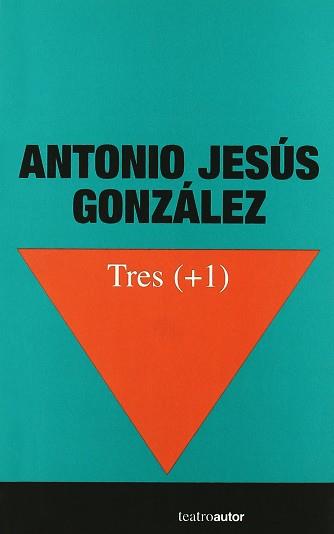 TRES + 1 | 9788480484305 | GONZALEZ, ANTONIO JESUS