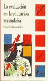 EVALUACION EN LA EDUCACION SECUNDARIA | 9788481960143 | BLANCO PRIETO, FRANCISCO