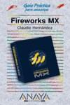 FIREWORKS MX GUIA PRACTICA PARA USUARIOS | 9788441514416 | HERNANDEZ, CLAUDIO