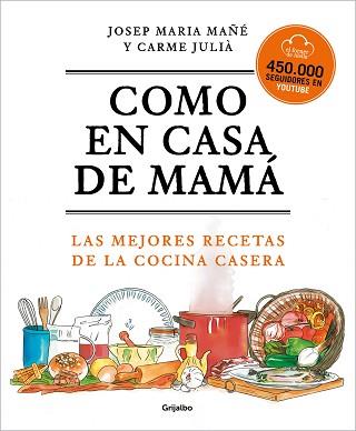 COMO EN CASA DE MAMÁ | 9788425360381 | EL FORNER D'ALELLA / MAÑÉ, JOSEP MARIA / JULIÀ, CARME