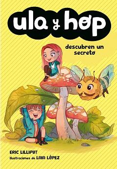 ULA Y HOP DESCUBREN UN SECRETO (ULA Y HOP) | 9788420434452 | LILLIPUT, ERIC / LÓPEZ, LAIA