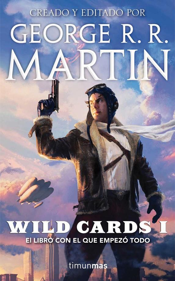 WILD CARDS 1 | 9788448008420 | VARIOS AUTORES/GEORGE R. R. MARTIN