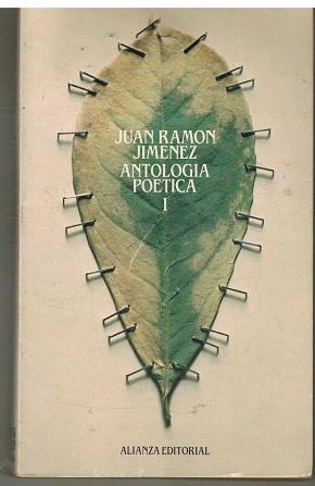 JIMENEZ: ANTOLOGIA POETICA. 1900-1917. TOMO 1 | 9788420619361 | JIMENEZ, JUAN RAMON