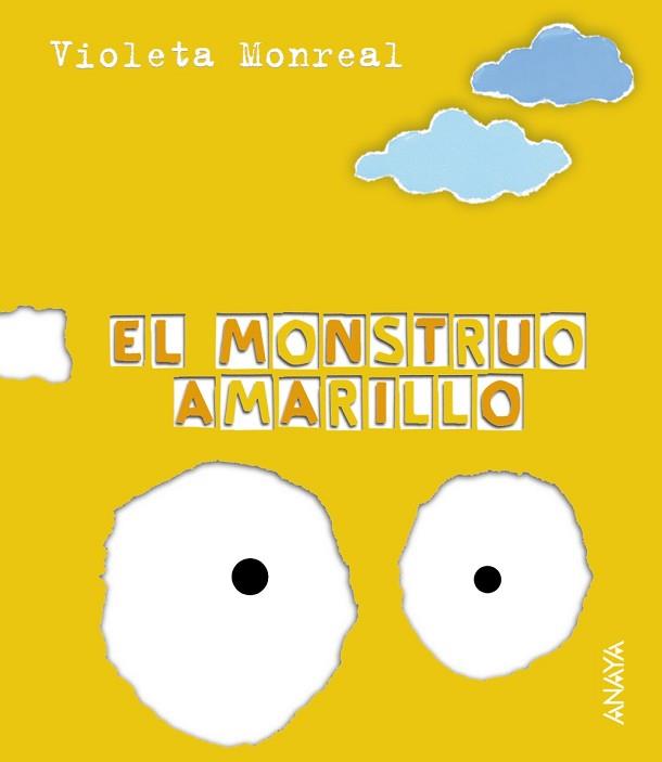 MONSTRUO AMARILLO, EL (PAPELES ROTOS) | 9788466726801 | MONREAL, VIOLETA