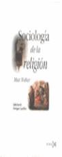 SOCIOLOGIA DE LA RELIGION | 9788470903076 | WEBER, MAX