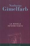 NOVELA INTERMITENTE, LA | 9788495608215 | GIMELFARB, NORBERTO