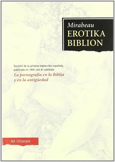 EROTIKA BIBLION -LA PORNOGRAFIA EN LA BIBLIA Y EN LA ANTIGUE | 9788479001278 | MIRABEAU