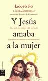 Y JESUS AMABA A LA MUJER | 9788495601599 | FO, JACOPO; MALUCELLI, LAURA