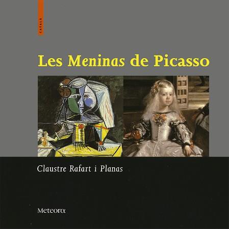 MENINAS DE PICASSO, LES (CATALA) | 9788495623140 | RAFART PLANAS, CLAUSTRE