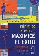 MINIMICE EL ESTRES MAXIMICE EL EXITO | 9788480764865 | HARRIS, CLARE